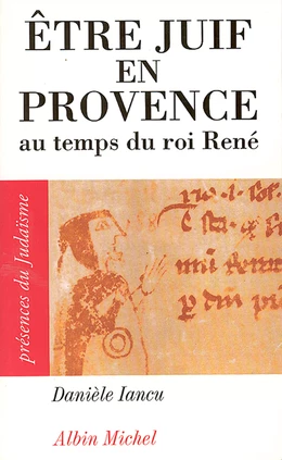 Être juif en Provence au temps du roi René