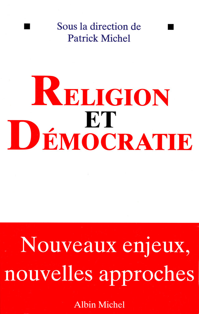 Religion et démocratie -  Collectif - Albin Michel