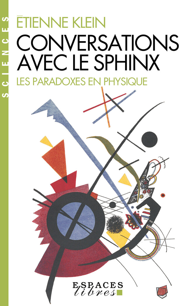 Conversations avec le sphinx - Etienne Klein - Albin Michel