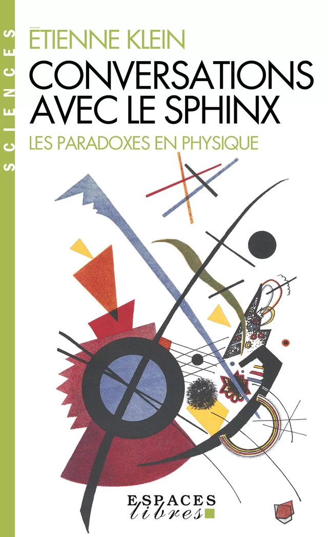 Conversations avec le sphinx - Étienne Klein - Albin Michel