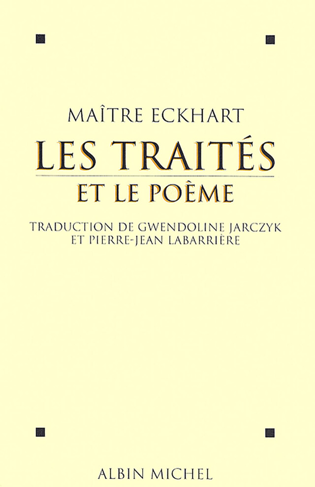 Les Traités et le poème - Johannes Maître Eckhart - Albin Michel