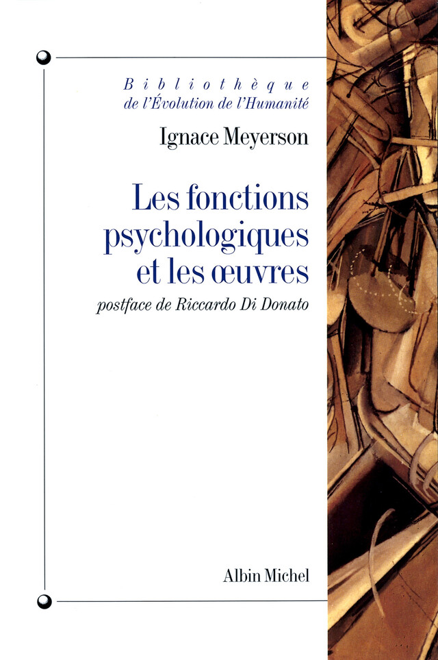 Les Fonctions psychologiques et les oeuvres - Ignace Meyerson - Albin Michel