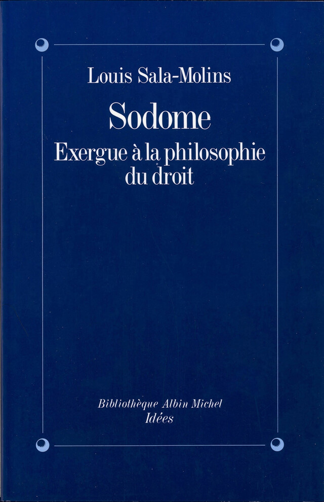 Sodome - Louis Sala-Molins - Albin Michel