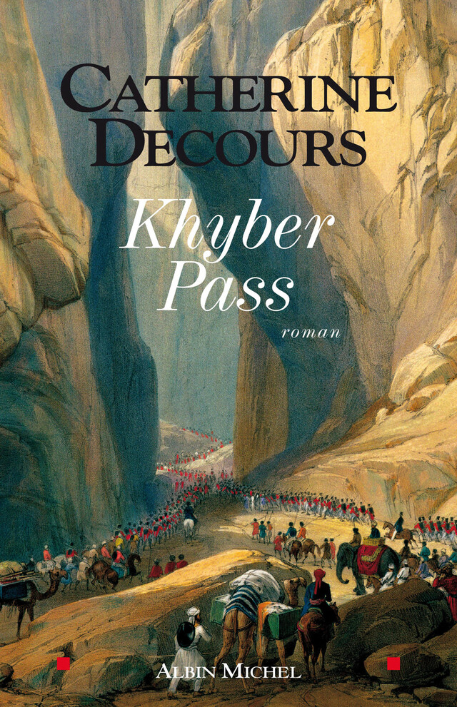 Khyber pass - Catherine Decours - Albin Michel