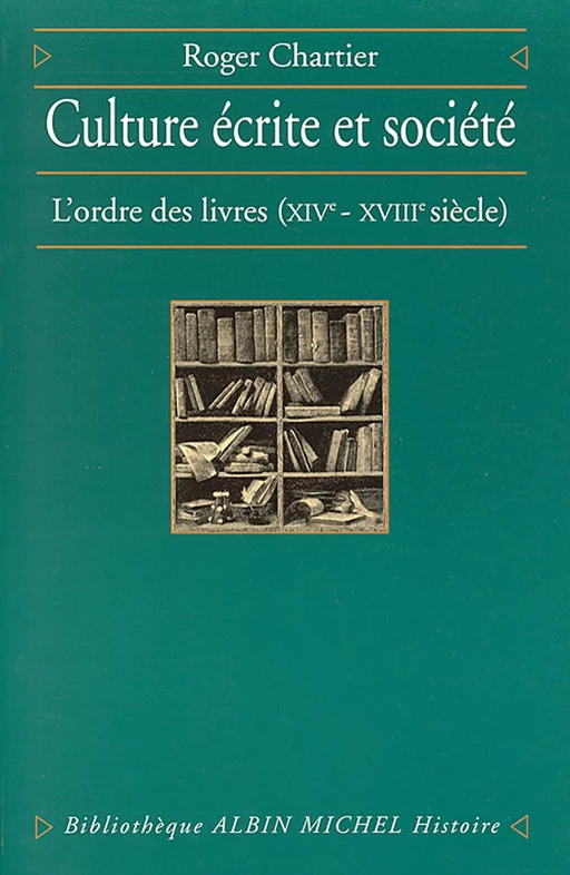 Culture écrite et Société - Roger Chartier - Albin Michel