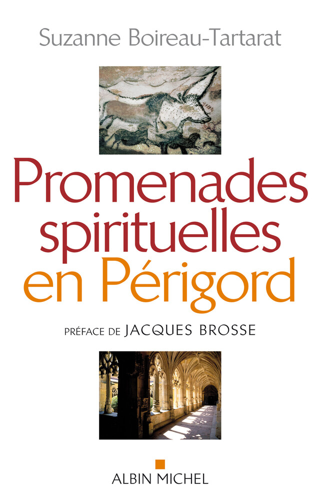 Promenades spirituelles en Périgord - Suzanne Boireau-Tartarat - Albin Michel