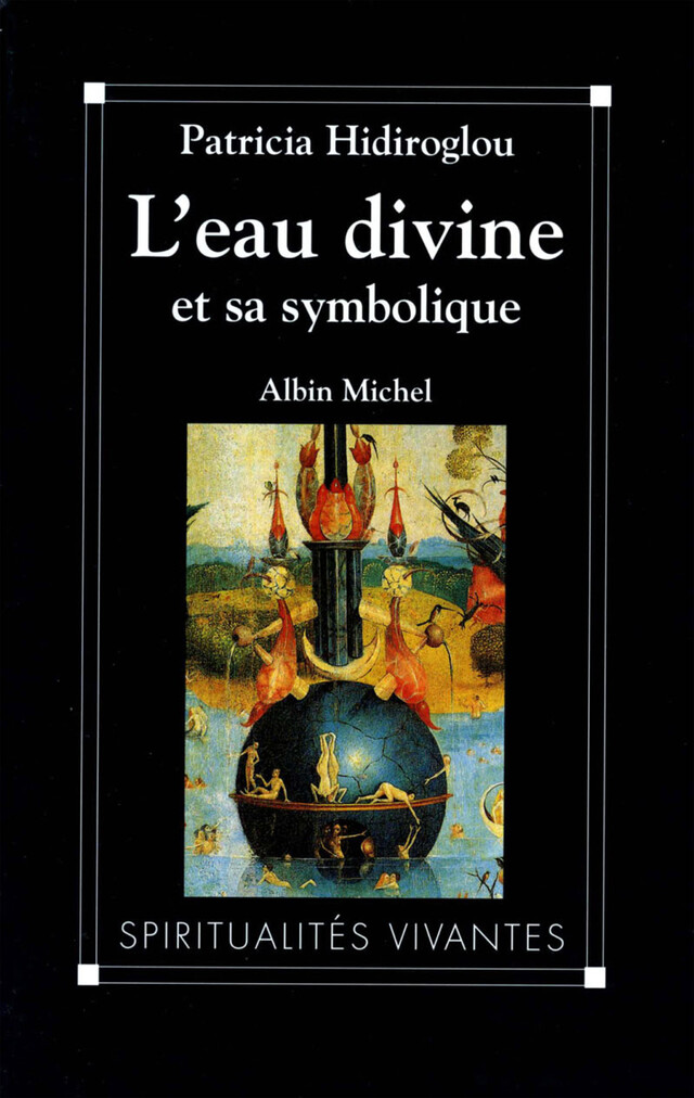 L'Eau divine et sa symbolique - Patricia Hidiroglou - Albin Michel