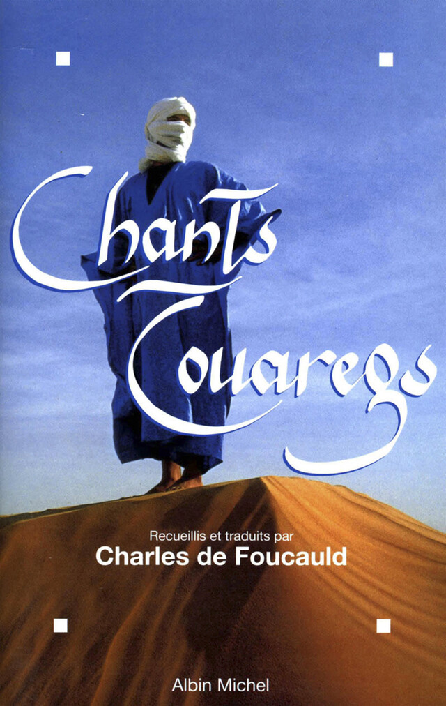 Chants touaregs - Charles de Foucauld - Albin Michel