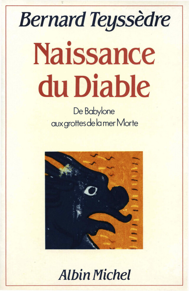 La Naissance du diable - Bernard Teyssedre - Albin Michel