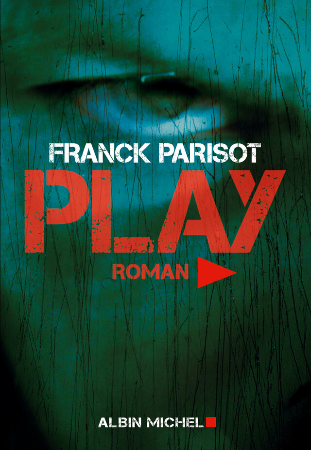 Play - Franck Parisot - Albin Michel