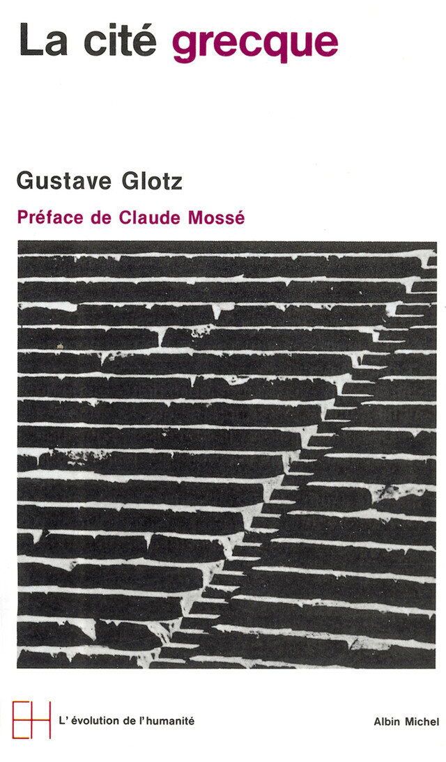 La Cité grecque - Gustave Glotz - Albin Michel