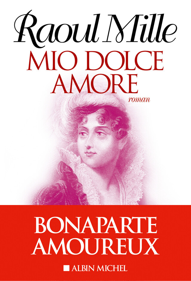 Mio Dolce Amore - Raoul Mille - Albin Michel
