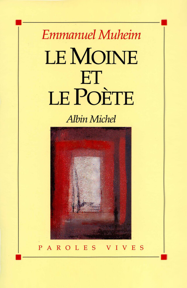 Le Moine et le Poète - Emmanuel Muheim - Albin Michel