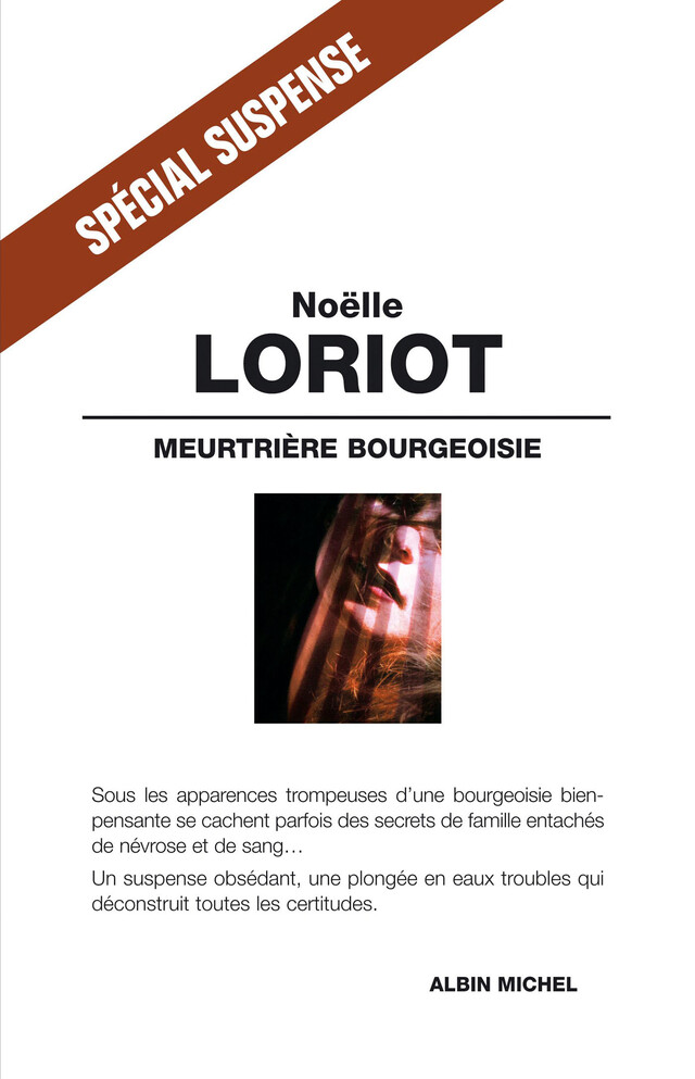 Meurtrière Bourgeoisie - Noëlle Loriot - Albin Michel