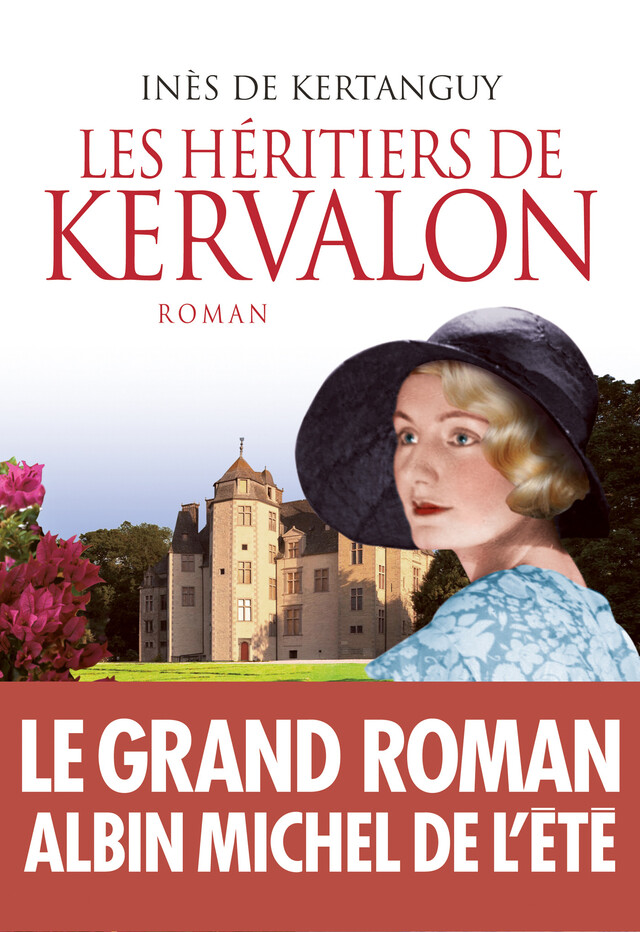 Les Héritiers de Kervalon - Inès de Kertanguy - Albin Michel