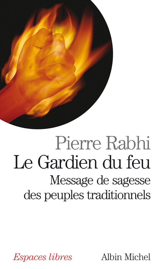 Le Gardien du feu - Pierre Rabhi - Albin Michel