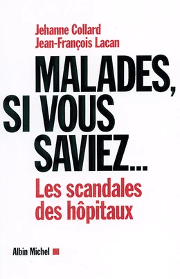 Malades, si vous saviez...