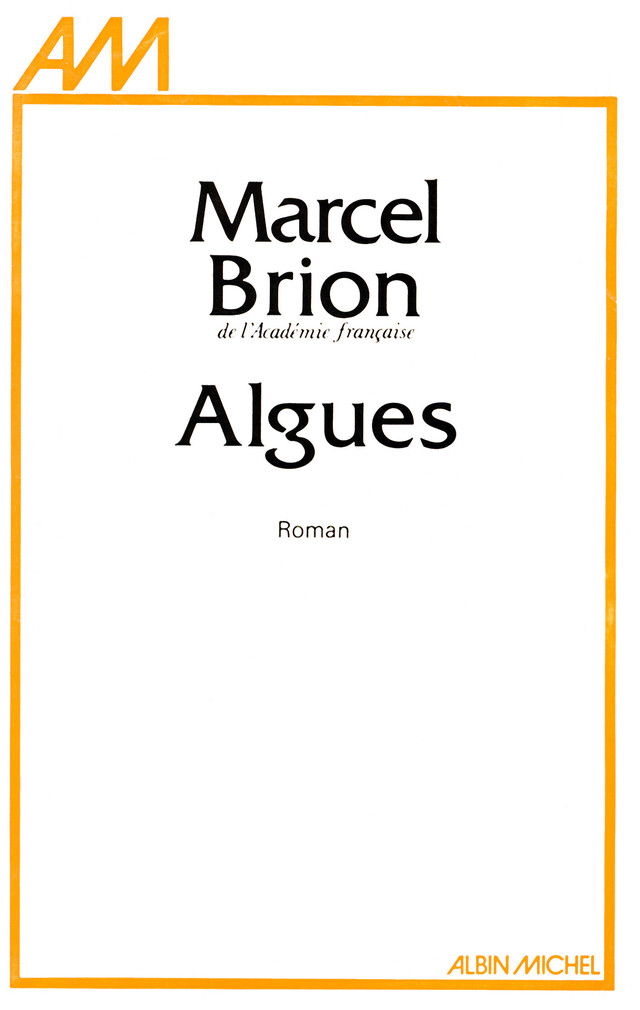 Algues - Marcel Brion - Albin Michel