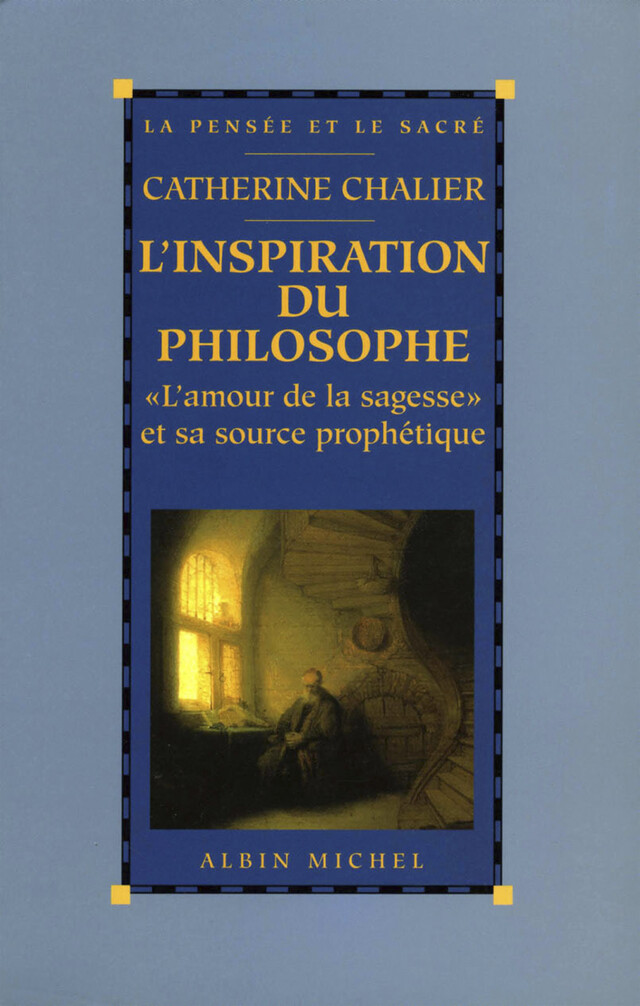 L'Inspiration du philosophe - Catherine Chalier - Albin Michel