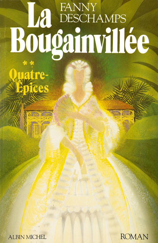 La Bougainvillée - tome 2 - Fanny Deschamps - Albin Michel