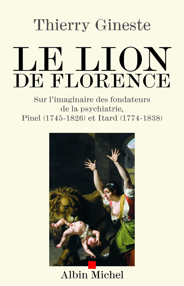 Le Lion de Florence - Thierry Gineste - Albin Michel