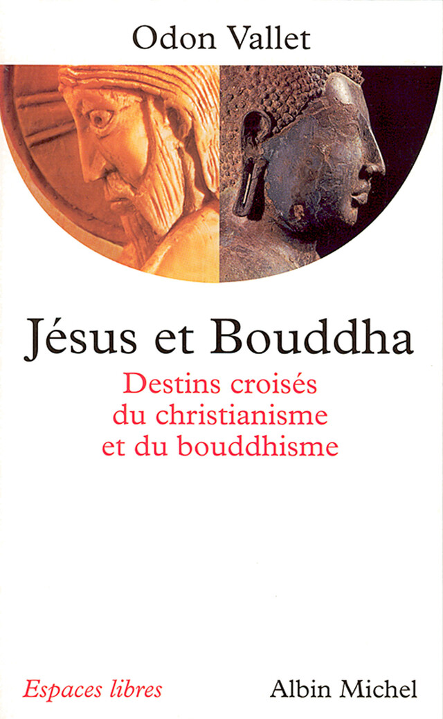Jésus et Bouddha - Odon Vallet - Albin Michel