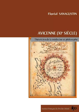 Avicenne (XIe siècle), théoricien de la médecine et philosophe