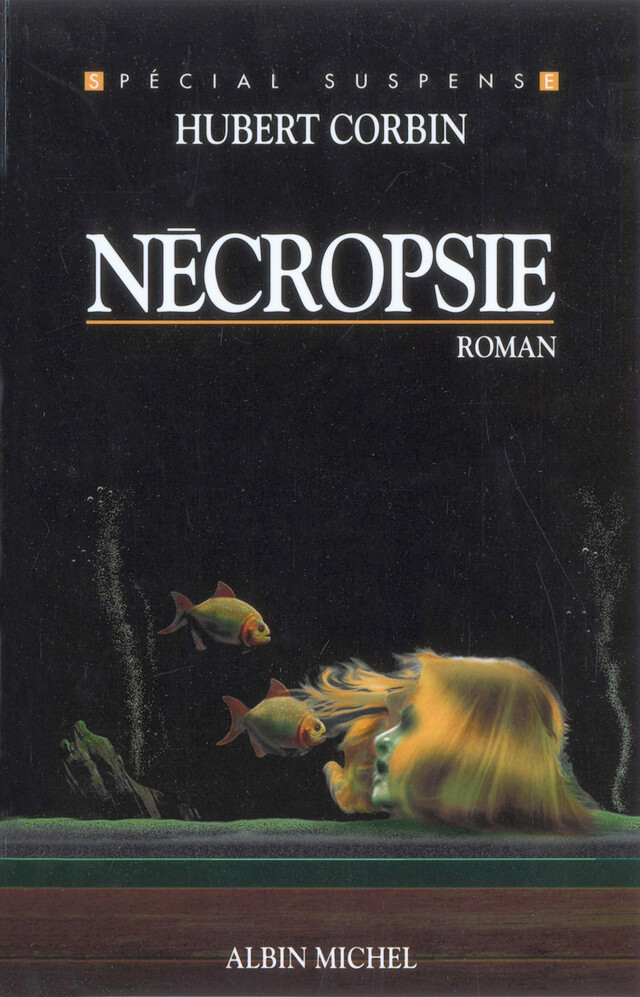 Nécropsie - Hubert Corbin - Albin Michel