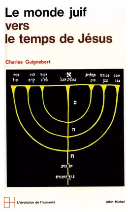 Le Monde juif vers le temps de Jésus