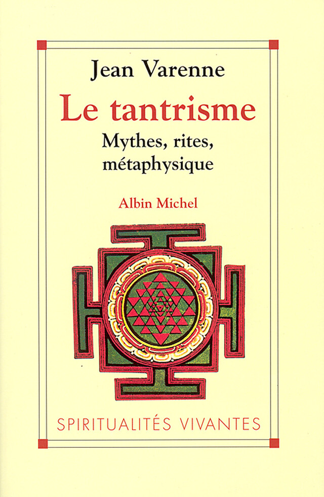 Le Tantrisme - Jean Varenne - Albin Michel