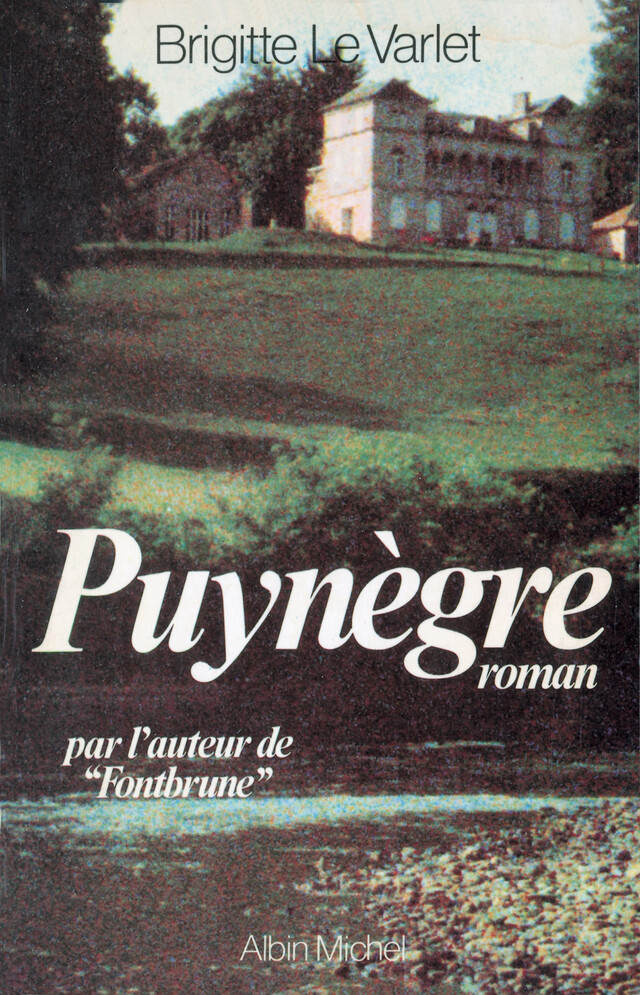 Puynègre - Brigitte le Varlet - Albin Michel