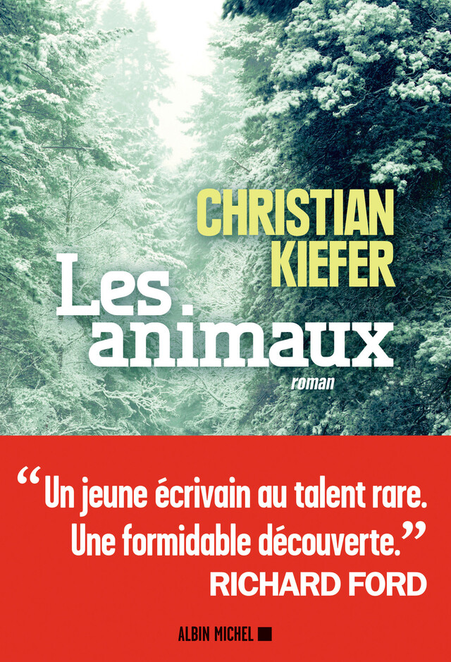 Les Animaux - Christian Kiefer - Albin Michel