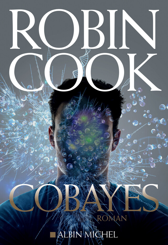 Cobayes - Robin Cook - Albin Michel
