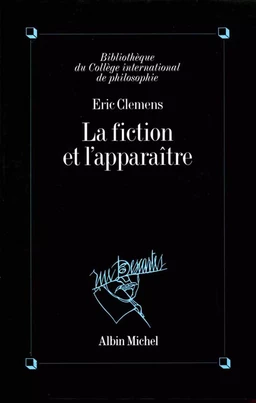 La Fiction et l'Apparaître