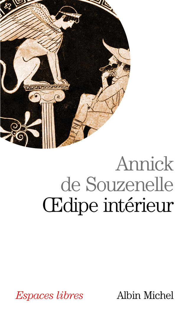 Oedipe intérieur - Annick de Souzenelle - Albin Michel