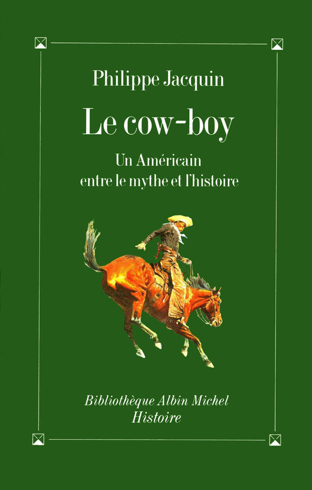 Le Cow-Boy - Philippe Jacquin - Albin Michel