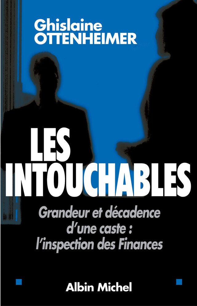 Les Intouchables - Ghislaine Ottenheimer - Albin Michel