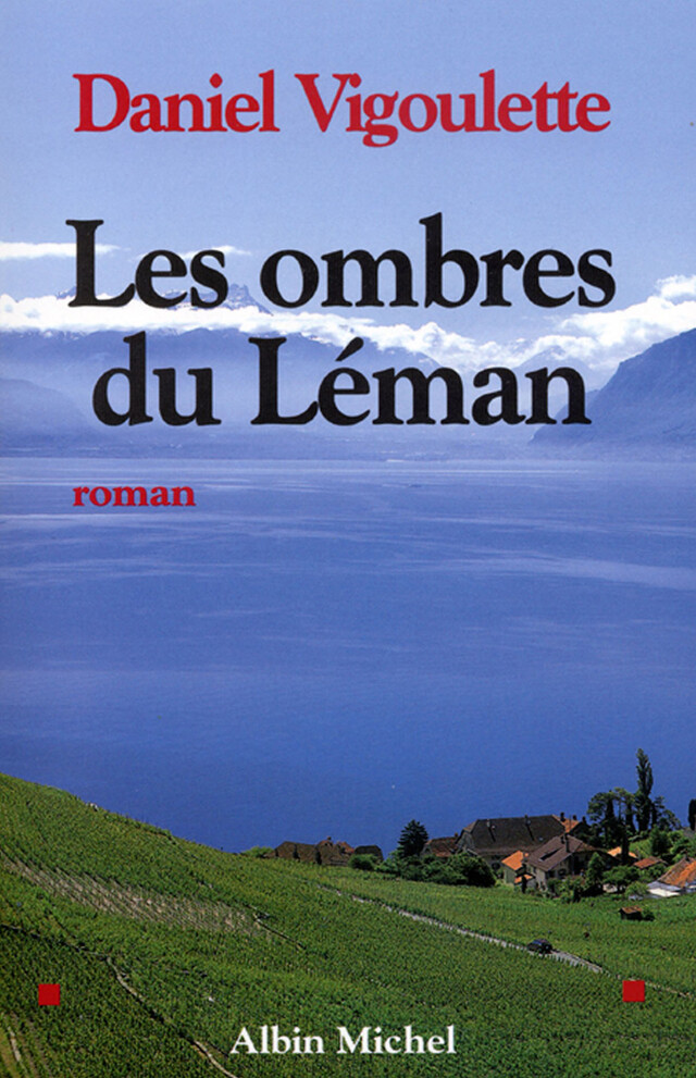 Les Ombres du Léman - Daniel Vigoulette - Albin Michel