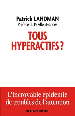 Tous hyperactifs ?