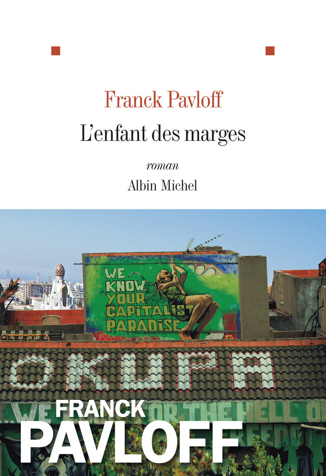 L'Enfant des marges - Franck Pavloff - Albin Michel