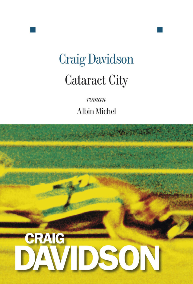Cataract City - Craig Davidson - Albin Michel