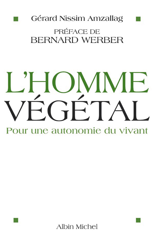 L'Homme végétal - Gérard Nissim Amzallag - Albin Michel