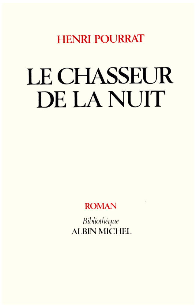 Le Chasseur de la nuit - Henri Pourrat - Albin Michel