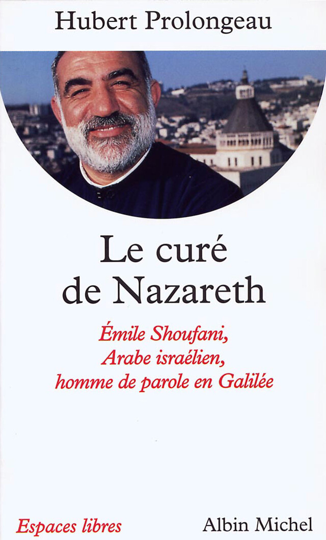 Le Curé de Nazareth - Hubert Prolongeau - Albin Michel