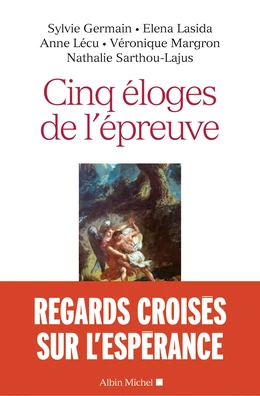 Cinq éloges de l'épreuve