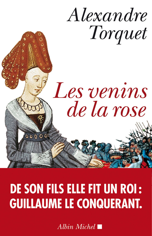 Les Venins de la rose - Alexandre Torquet - Albin Michel