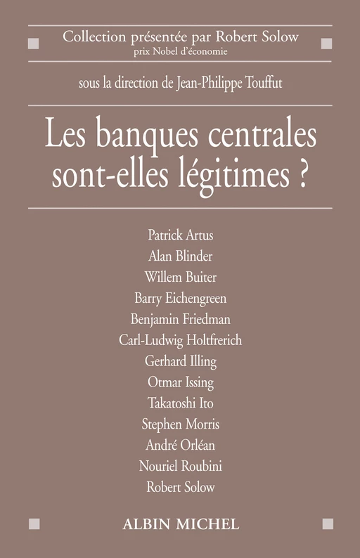 Les Banques centrales sont-elles légitimes ? -  Collectif, Jean-Philippe Touffut - Albin Michel