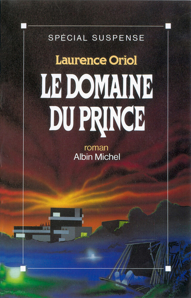 Le Domaine du prince - Laurence Oriol - Albin Michel