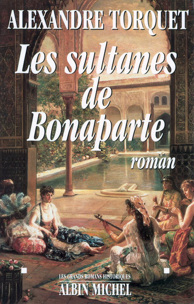 Les Sultanes de Bonaparte - Alexandre Torquet - Albin Michel
