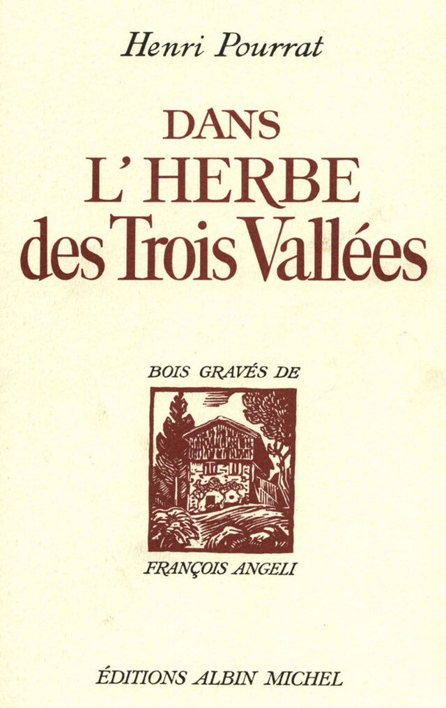 Dans l'herbe des trois vallées - Henri Pourrat - Albin Michel